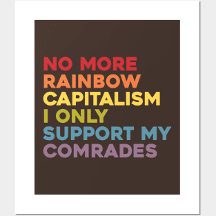 No More Rainbow Capitalism Posters and Art